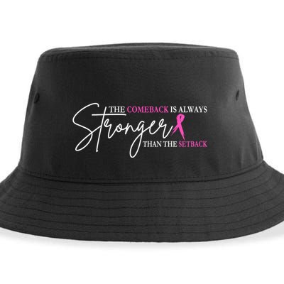 The Comeback Is Always Stronger Than The Set Back Breast Cancer Sustainable Bucket Hat
