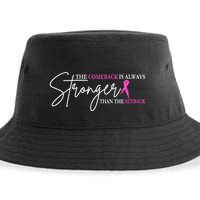 The Comeback Is Always Stronger Than The Set Back Breast Cancer Sustainable Bucket Hat