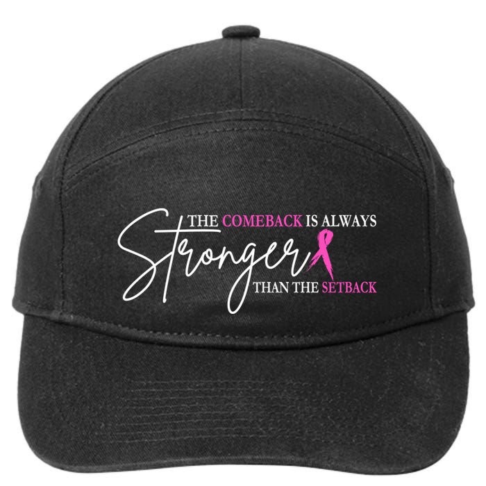 The Comeback Is Always Stronger Than The Set Back Breast Cancer 7-Panel Snapback Hat