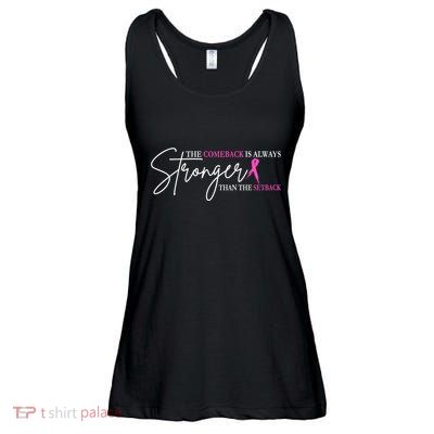 The Comeback Is Always Stronger Than The Set Back Breast Cancer Ladies Essential Flowy Tank