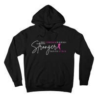 The Comeback Is Always Stronger Than The Set Back Breast Cancer Tall Hoodie