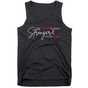 The Comeback Is Always Stronger Than The Set Back Breast Cancer Tank Top