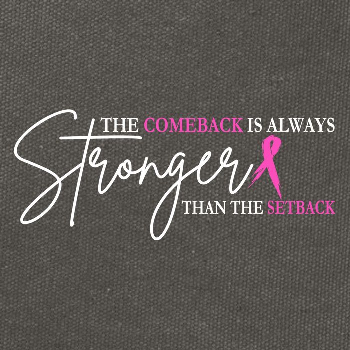 The Comeback Is Always Stronger Than The Set Back Breast Cancer Cotton Canvas Backpack