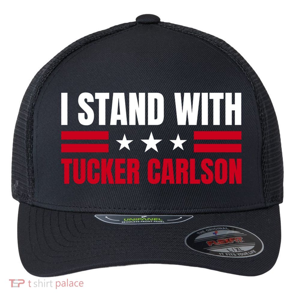 Tucker Carlson I Stand With Him, Men Women, I Stand With Tucker Carlson Flexfit Unipanel Trucker Cap