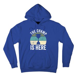 The Champ Is Here Fantasy Football Champion Winner Gift Hoodie