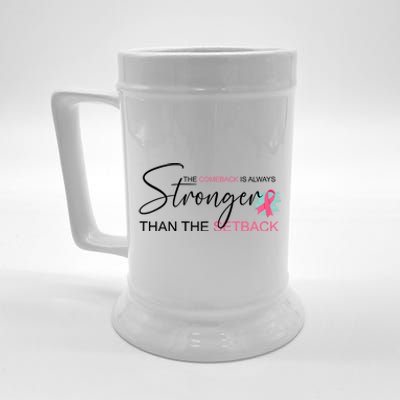 The Comeback Is Always Stronger Than The Setback Beer Stein