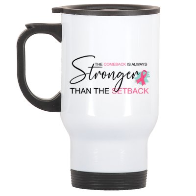 The Comeback Is Always Stronger Than The Setback Stainless Steel Travel Mug