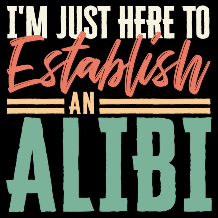 True Crime Im Just Here To Establish An Alibi Funny Gift Cooling Performance Crew T-Shirt