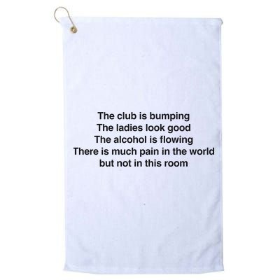 The Club Is Bumping The Laides Look Good Golf Towel