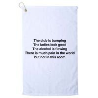 The Club Is Bumping The Laides Look Good Golf Towel