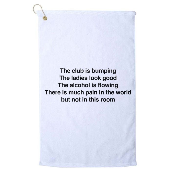 The Club Is Bumping The Laides Look Good Golf Towel