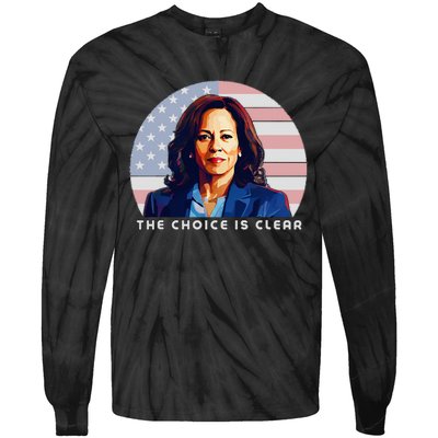 The Choice Is Clear Kamala Harris President 24 Tie-Dye Long Sleeve Shirt