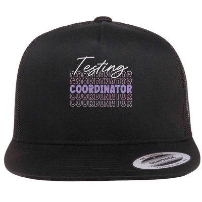 Testing Coordinator Job Appreciation Flat Bill Trucker Hat