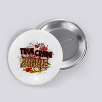 True Crime Junki Leopard Print True Crime Lover Gift Button