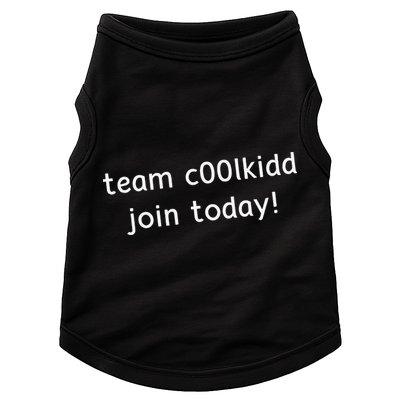 Team C00lkidd Join Today Funny Trending Quote Doggie Tank