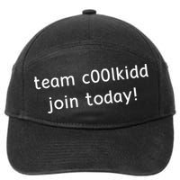 Team C00lkidd Join Today Funny Trending Quote 7-Panel Snapback Hat