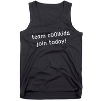 Team C00lkidd Join Today Funny Trending Quote Tank Top