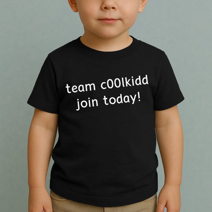Team C00lkidd Join Today Funny Trending Quote Toddler T-Shirt