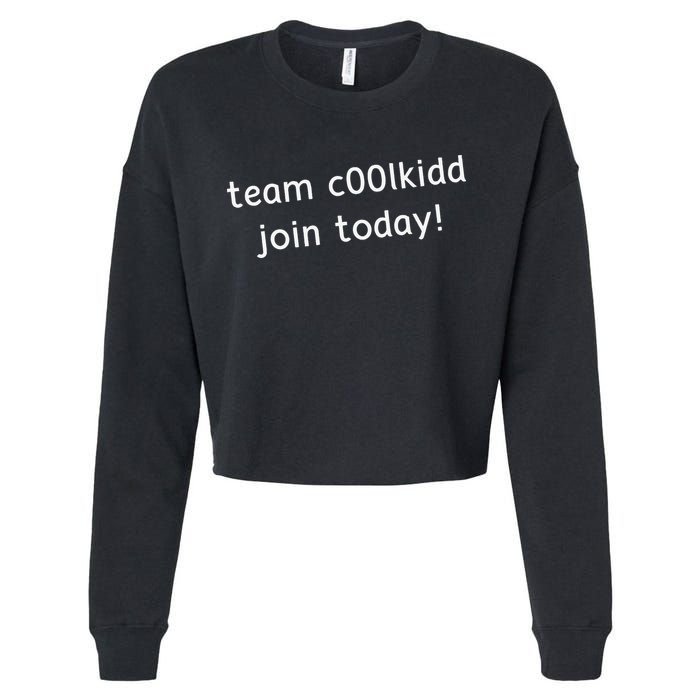 Team C00lkidd Join Today Funny Trending Quote Cropped Pullover Crew