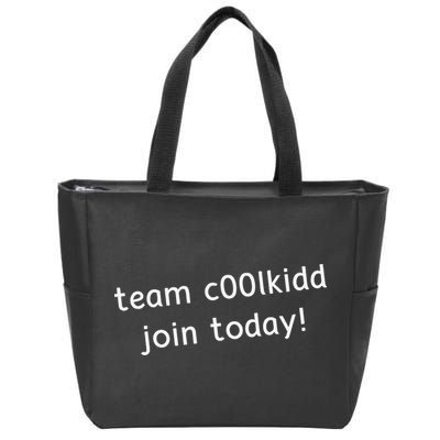Team C00lkidd Join Today Funny Trending Quote Zip Tote Bag