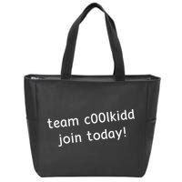 Team C00lkidd Join Today Funny Trending Quote Zip Tote Bag
