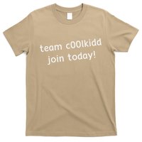 Team C00lkidd Join Today Funny Trending Quote T-Shirt