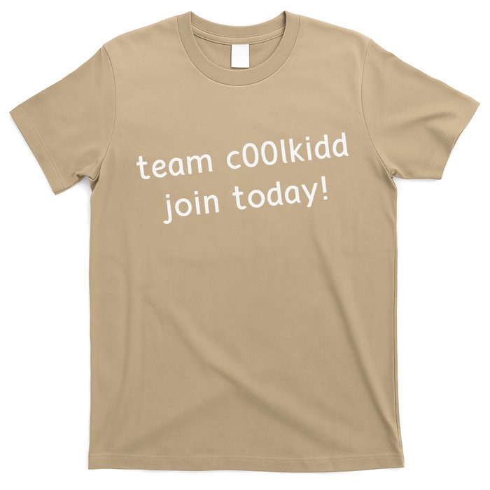 Team C00lkidd Join Today Funny Trending Quote T-Shirt