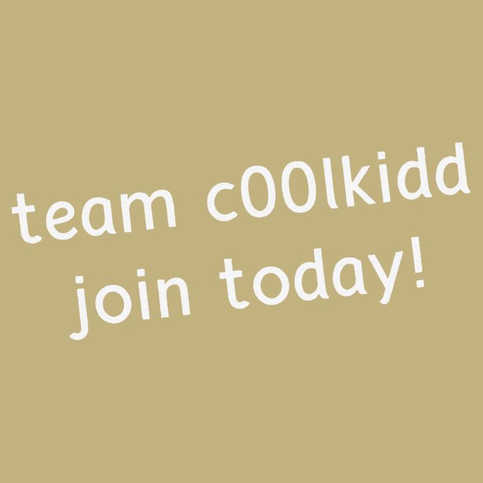 Team C00lkidd Join Today Funny Trending Quote T-Shirt