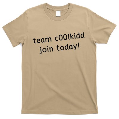 Team C00lkidd Join Today Funny Trending Quote T-Shirt