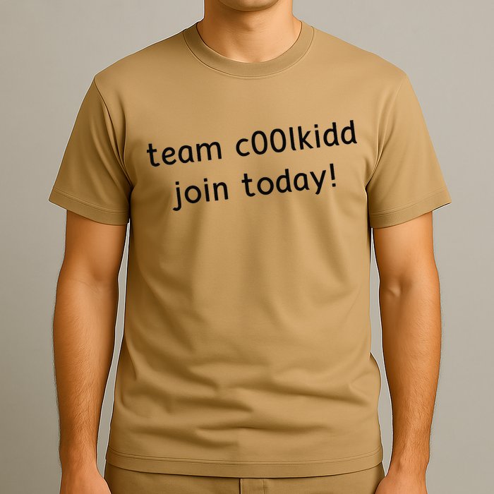 Team C00lkidd Join Today Funny Trending Quote T-Shirt