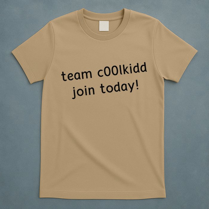 Team C00lkidd Join Today Funny Trending Quote T-Shirt