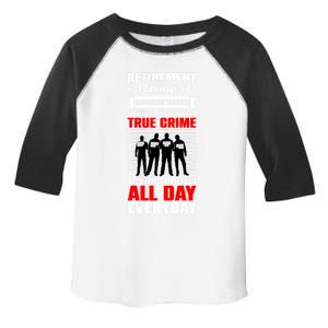 True Crime Junkies Merchandise No Body Scene Funny Gift Murder Gift Toddler Fine Jersey T-Shirt