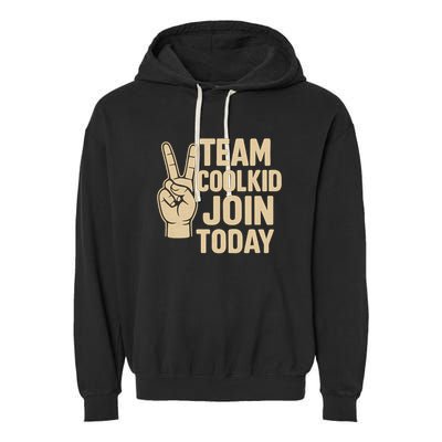 Team CoolKid - Join Today! Garment-Dyed Fleece Hoodie