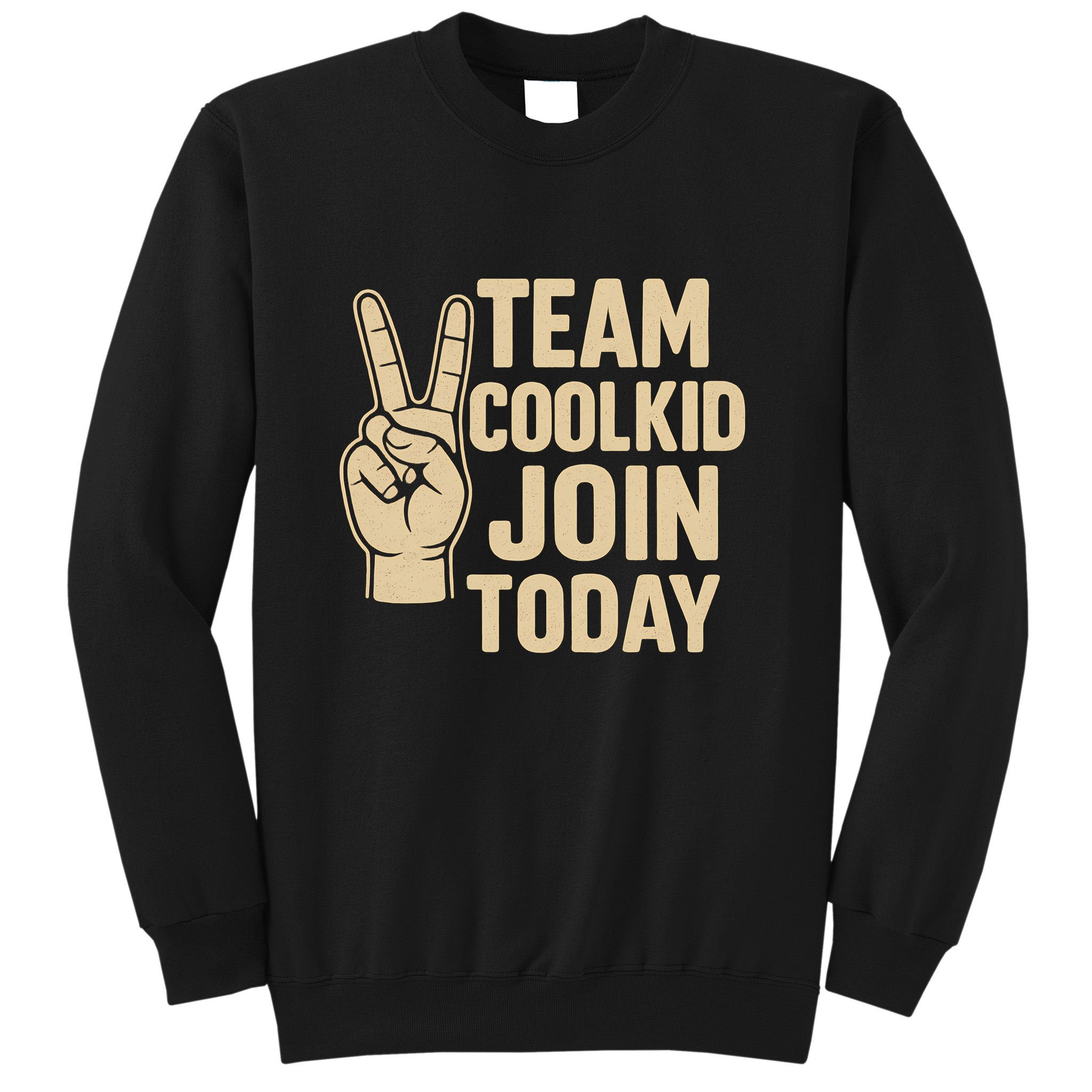 Team CoolKid - Join Today! Sweatshirt
