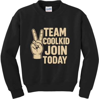 Team CoolKid - Join Today! Kids Sweatshirt