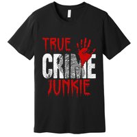 True C.R.I.M.E J.U.N.K.I.E Premium T-Shirt