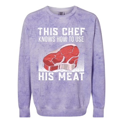 This Chef Knows How To Use His Meat Cooking Culinary Funny Gift Colorblast Crewneck Sweatshirt