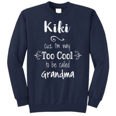 Too Cool Kiki Special Grandma Tall Sweatshirt