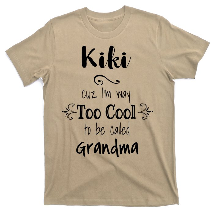 Too Cool Kiki Special Grandma T-Shirt