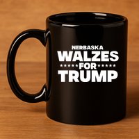 The Charlie Kirk Show Nebraska Walzes For Trump 11oz C Handle Ceramic Mug