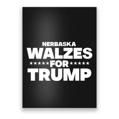 The Charlie Kirk Show Nebraska Walzes For Trump Poster