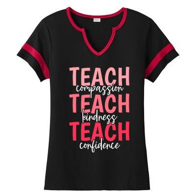 Teach Compassion Kindness Confidence Best Teacher Ever Ladies Halftime Notch Neck Tee