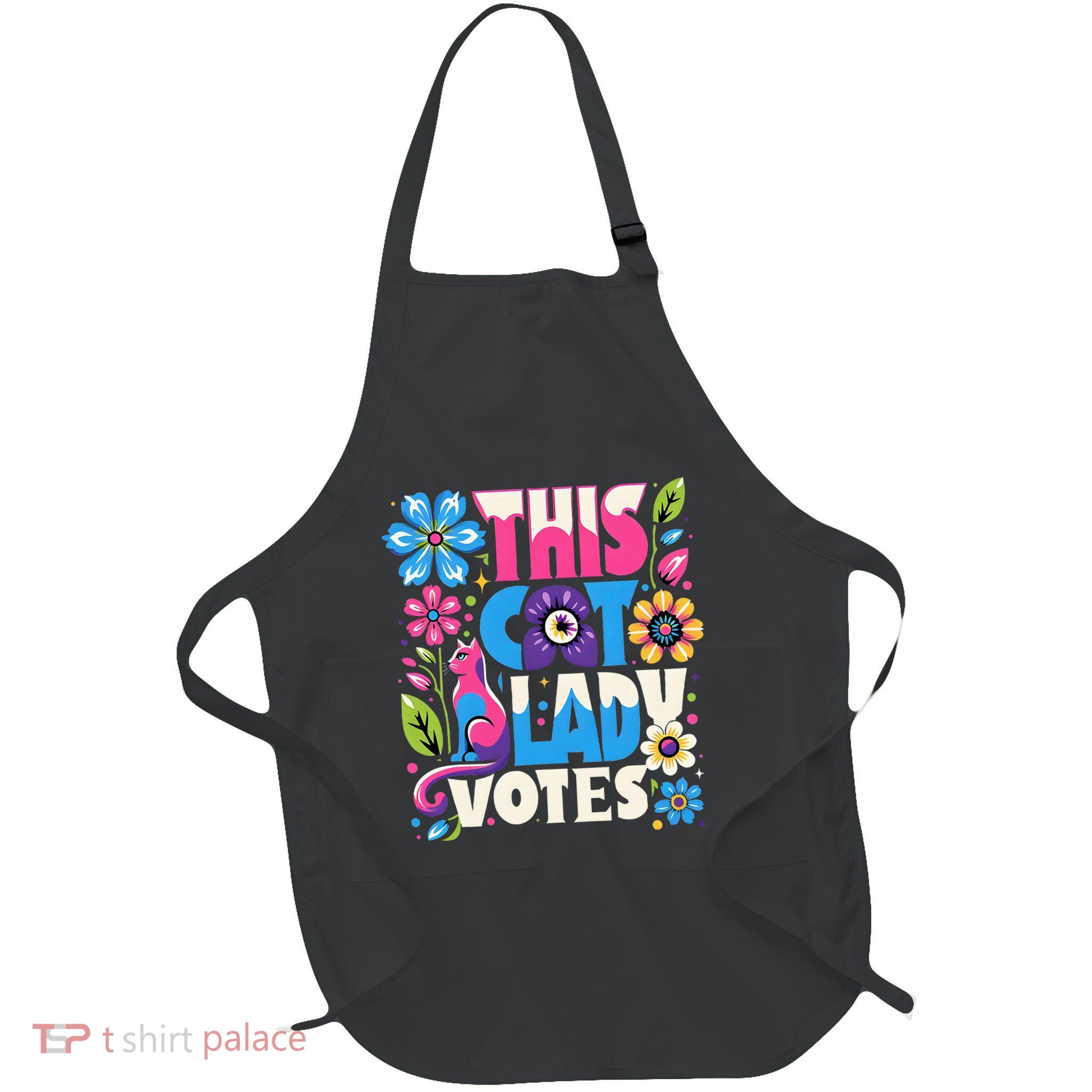 This Cat Lady Votes Ladies Is Voting Kamala Support Kamala Full-Length Apron With Pockets