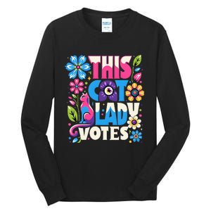 This Cat Lady Votes Ladies Is Voting Kamala Support Kamala Tall Long Sleeve T-Shirt