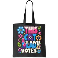 This Cat Lady Votes Ladies Is Voting Kamala Support Kamala Tote Bag