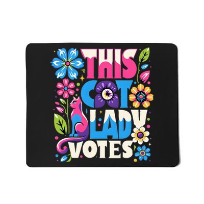 This Cat Lady Votes Ladies Is Voting Kamala Support Kamala Mousepad