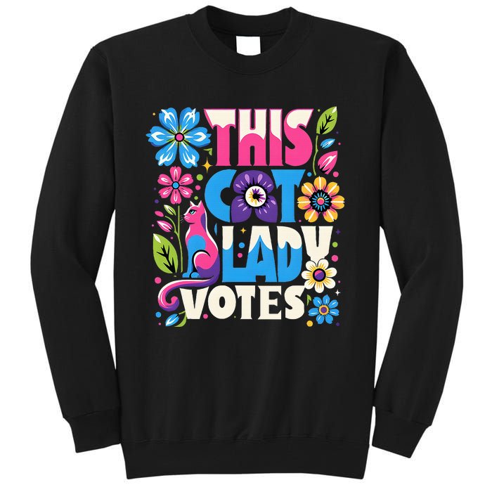 This Cat Lady Votes Ladies Is Voting Kamala Support Kamala Tall Sweatshirt