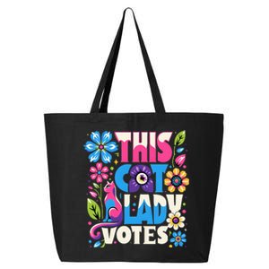 This Cat Lady Votes Ladies Is Voting Kamala Support Kamala 25L Jumbo Tote