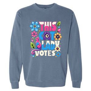 This Cat Lady Votes Ladies Is Voting Kamala Support Kamala Garment-Dyed Sweatshirt