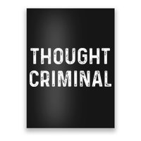 Thought Criminal Libertarian Ancap Conservative Liberty Poster